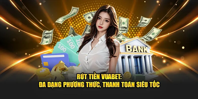 rút tiền vuabet